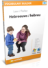 Apprenez hébreu - Vocabulary Builder hébreu